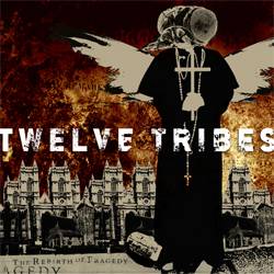 Twelve Tribes : The Rebirth of Tragedy Twelve Tribes : The Rebirth of Tragedy